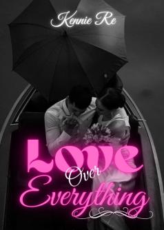 Love Over Everything