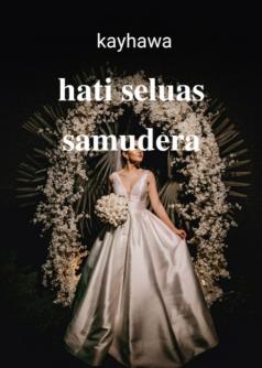 HATI SELUAS SAMUDERA (Melody )