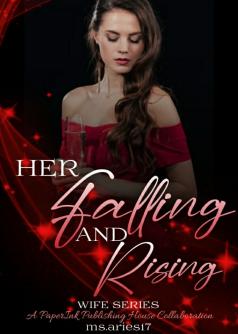 WIFE SERIES: HER FALLING AND RISING