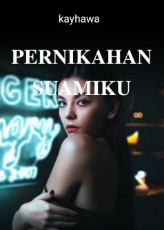 PERNIKAHAN SUAMIKU
