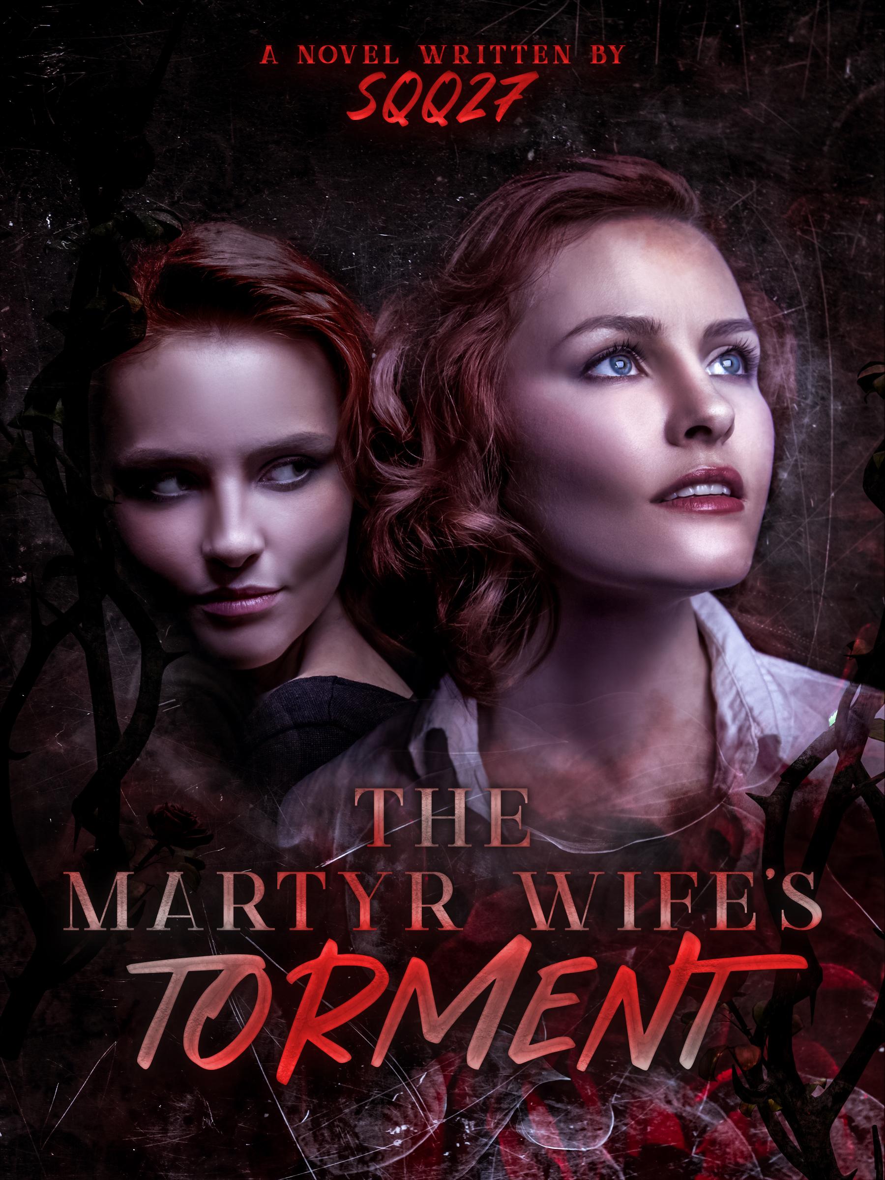 The Martyr Wife's Torment