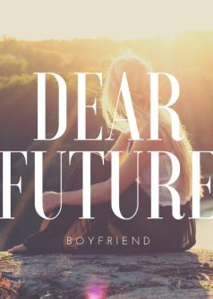 Dear Future Boyfriend