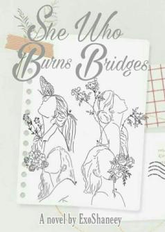 She Who Burns Bridges