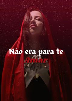 Não era  para te amar