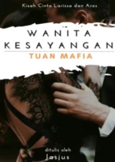 Wanita kesayangan tuan mafia