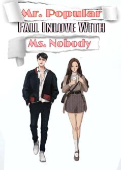 Mr Popular  Fall Inlove With Ms.Nobody