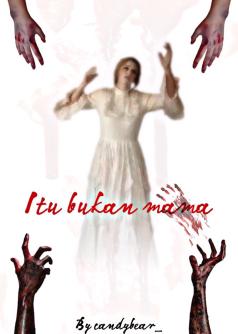 Itu bukan mama