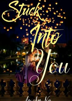 Stuck Into You