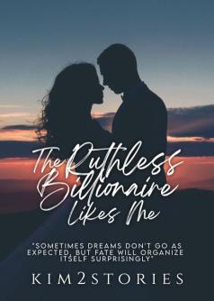 The Ruthless Billionaire Likes Me