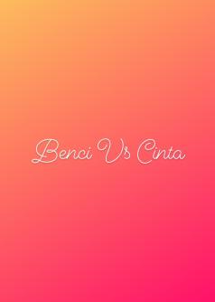 Benci Vs Cinta