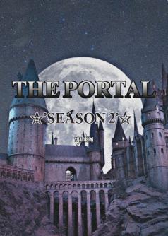 THE PORTAL  [SEASON 2]