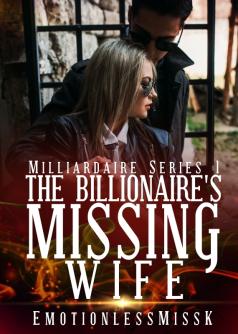 MILLIARDAIRE SERIES 1: The Billionaire's Missing Wife