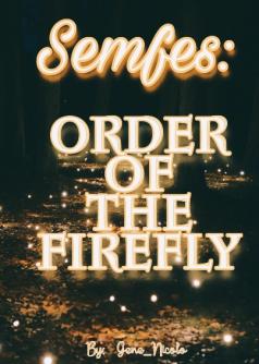 Semfes: Order of The Firefly