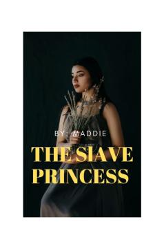 THE  SLAVE PRINCESS