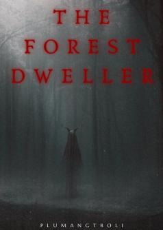 The Forest Dweller