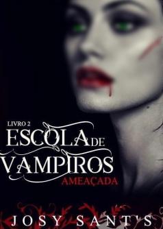 Escola de Vampiros - Ameaçada
