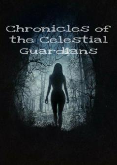 Chronicles of the Celestial Guardians