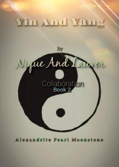 Yin And Yang (By Nique And Lauver) Book 2