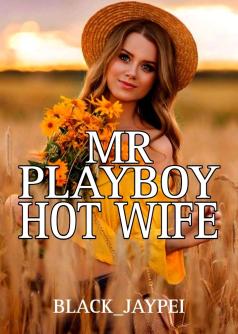Mr Playboy Hot Wife