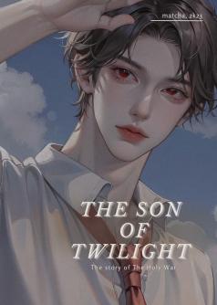 The Son of Twilight: The Holy War