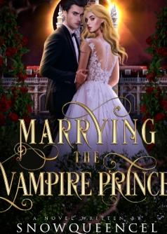 Marrying The Vampire Prince (Vampire Prince Series #1)