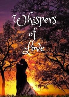 Whispers of  Love