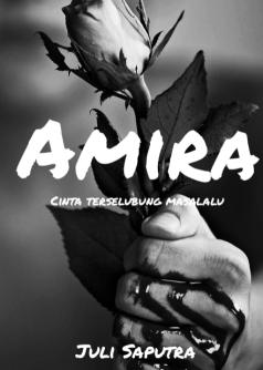 AMIRA (cinta terselubung masa lalu)