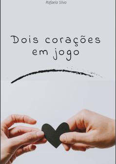 DOIS CORAÇÕES EM JOGO
