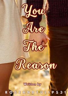 You Are The Reason