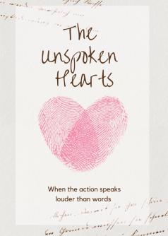 The Unspoken Hearts :   A collection of romance tales