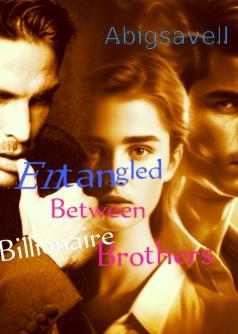 Entangled between Billionaire Brothers