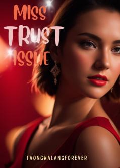 Miss Trust Issue