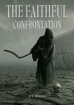 The Faithful Confrontation