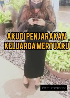 AKU DIPENJARAKAN KELUARGA MERTUAKU