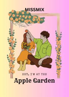 Hey, I'm at the Apple Garden