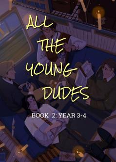 All The Young Dudes: Book 2: Year 3-4