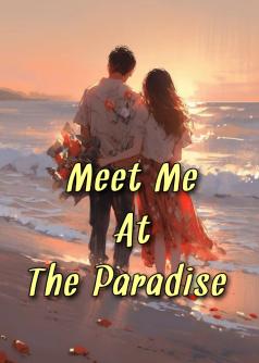 Meet me at the Paradise