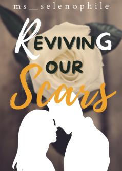 Reviving Our Scars