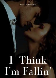 I Think I'm Fallin'