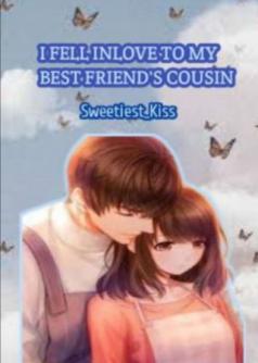 I fell Inlove With My Best friend's Cousin