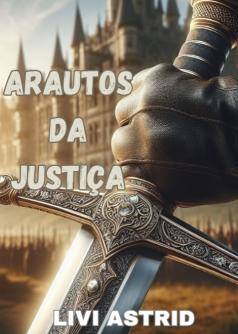 ARAUTOS DA JUSTIÇA