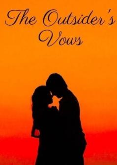 The Outsider's Vows