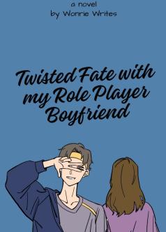 TWISTED FATE WITH MY ROLE PLAYER BOYFRIEND (ENGLISH VERSION)