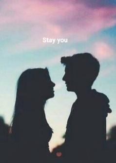 Stay you