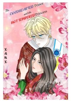 The Cold Hearted Prince and the Hot Tempered Princess