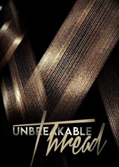 Unbreakable Thread