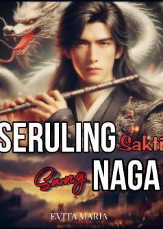 SERULING SAKTI SANG NAGA