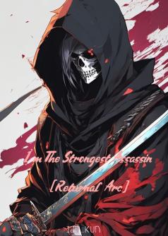 I'm The Strongest Assassin: Returnal  Arc [Book 2]