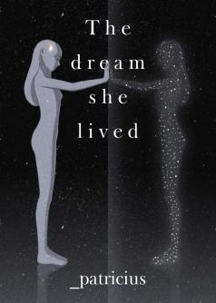 The dream she lived