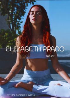 Elizabeth Prado: The spy ( English version)